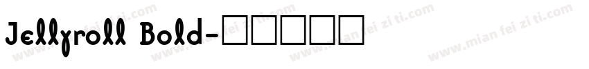 Jellyroll Bold字体转换